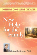 Obsessive Compulsive Disorder: New Help for the Family