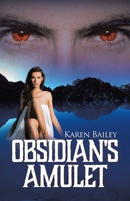 Obsidian's Amulet: Rashwa Book 2 - Bailey, Karen