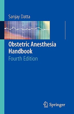 Obstetric Anesthesia Handbook - Datta, Sanjay, MD