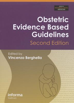 Obstetric Evidence-Based Guidelines - Berghella, Vincenzo, MD