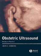 Obstetric Ultrasound: Artistry in Practice - Hobbins, John C, MD