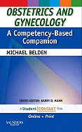 Obstetrics and Gynecology: A Competency-Based Companion: With Student Consult Online Access