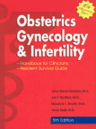Obstetrics, Gynecology and Infertility: Handbook for Clinicians-Resident Survival Guide