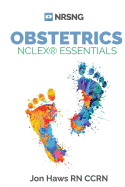 Obstetrics NCLEX Essentials (a Study Guide for Nursing Students)
