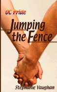 Oc Pride: Jumping the Fence