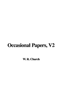 Occasional Papers, V2 - Church, Richard William