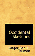 Occidental Sketches