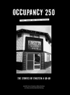 Occupancy 250: Fans, Bands and Fried Chicken: The Stories of Einstein A Go-Go