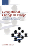 Occupational Change in Europe: How Technology and Education Transform the Job Structure