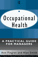 Occupational Health: A Practical Guide for Managers