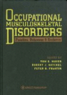 Occupational Musculoskeletal Disorders: Function, Outcomes, and Evidence