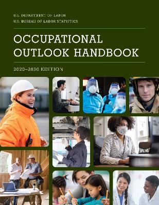Occupational Outlook Handbook, 2020-2030 - Bureau of Labor Statistics (Editor)