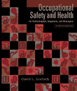 Occupational Safety and Health for Technologists, Engineers, and Managers - Goetsch, David L