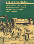 Occupational Safety and Health Guidance Manual for Hazardous Waste Site Activities