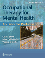 Occupational Therapy for Mental Health: A Vision for Participation