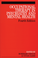 Occupational Therapy in Psychiatry and Mental Health