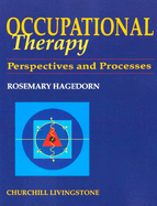 Occupational Therapy: Perspectives and Processes