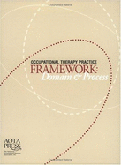 Occupational Therapy Practice Framework: Domain and Process