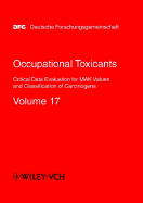 Occupational Toxicants: Critical Data Evaluation for Mak Values and Classification of Carcinogens, Volume 17 - Greim, Helmut (Editor)