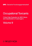 Occupational Toxicants: Critical Data Evaluation for Mak Values and Classification of Carcinogens, Volume 9 - Griem, Helmut, and Greim, Helmut (Editor)