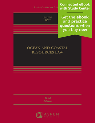 Ocean and Coastal Resources Law - Eagle, Josh, and Hsu, Shi-Ling