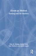 Ocean as Method: Thinking with the Maritime