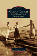 Ocean Beach: Where Land and Water Meet