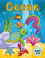 Ocean Coloring Book: Fish & Underwater Sea Animals to Color for Kids Ages 4-8