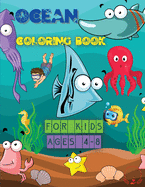 Ocean Coloring Book for Kids: Awesome Ocean Animals, Designs for Little Ones Ages 4-8