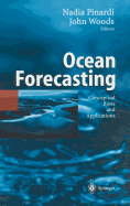 Ocean Forecasting: Conceptual Basis and Applications