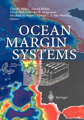 Ocean Margin Systems - Wefer, Gerold (Editor), and Billet, David (Editor), and Hebbeln, Dierk (Editor)