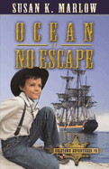 Ocean of No Escape (Goldtown Adventures 6)