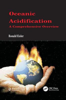 Oceanic Acidification: A Comprehensive Overview - Eisler, Ronald