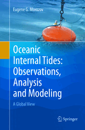 Oceanic Internal Tides: Observations, Analysis and Modeling: A Global View