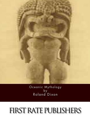 Oceanic Mythology - Dixon, Roland