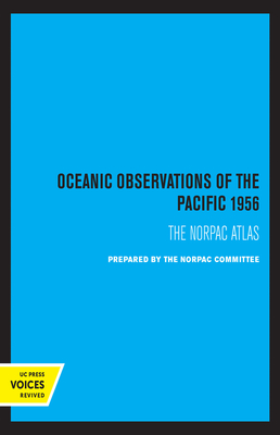 Oceanic Observations of the Pacific 1956: The Norpac Atlas - Scripps Institution of Oceanography