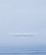 Oceanography: An Invitation to Marine Science, International Edition