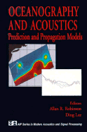 Oceanography and Acoustics: Prediction and Propagation Models