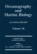 Oceanography and Marine Biology: An Annual Review: Volume 36