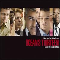 Ocean's Thirteen [Music from the Motion Picture] - David Holmes