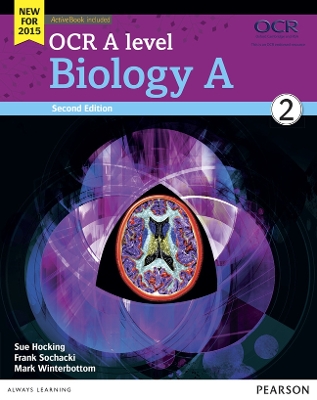 OCR A level Biology A Student Book 2 + ActiveBook - Hocking, Sue, and Sochacki, Frank, and Winterbottom, Mark