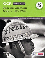 OCR A Level History B: Race and American Society 1865-1970s