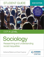 OCR A-level Sociology Student Guide 2: Researching and understanding social inequalities