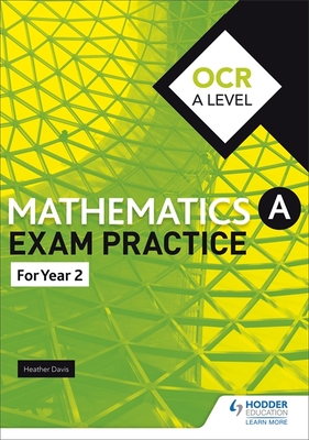 OCR A Level (Year 2) Mathematics Exam Practice - Dangerfield, Jan, and Jewell, Rose, and Pope, Sue