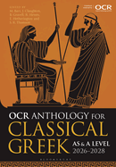 OCR Anthology for Classical Greek AS and A Level: 2026-2028