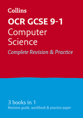 OCR GCSE 9-1 Computer Science All-in-One Complete Complete Revision and Practice: Ideal for Home Learning, 2022 and 2023 Exams - Collins GCSE, and Clowrey, Paul