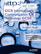 OCR Information and Communication Technology GCSE Student Book: Student's Book