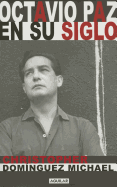 Octavio Paz En Su Siglo