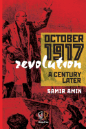 October 1917 Revolution: A Century Later