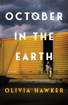 October in the Earth: A Novel - Hawker, Olivia
